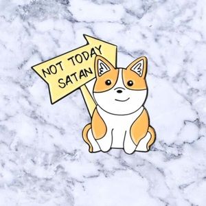 Not Today Doggo Enamel Pin